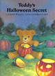 Image for Teddy&#39;s Halloween Secret