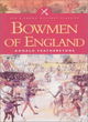 Image for Bowmen of England