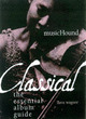 Image for MusicHound classical  : the essential album guide