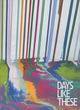Image for Days like these  : Tate Triennial Exhibition of Contemporary British Art 2003