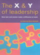 Image for The X and Y of leadership  : how men and women make a difference at work