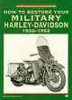 Image for How to Restore Your Military Harley-Davidson