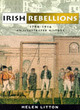 Image for Irish rebellions, 1798-1916  : an illustrated history