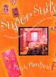 Image for Super suite  : the ultimate bedroom makeover guide for teen girls