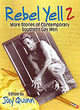 Image for Rebel yell 2  : more stories by contemporary Southern gay authors
