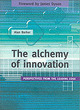 Image for The Alchemy of Innovation