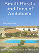 Image for Small hotels and inns of Andalucâia  : charming places to stay in southern Spain