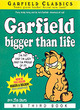 Image for Garfield Bigger Than Life