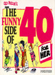Image for Jed Pascoe&#39;s the funny side of 40s for her