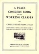 Image for A Plain Cookery Book for the Working Classes