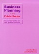 Image for Business planning in the public sector  : essential skills for the public sector