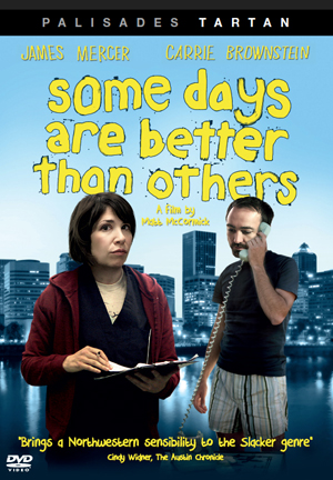 Some Days Are Better Than Others (2010) (Pulled)