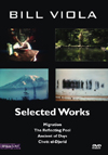 Bill Viola: Selected Works