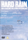 Hard Rain - Our Headlong Collision With Nature