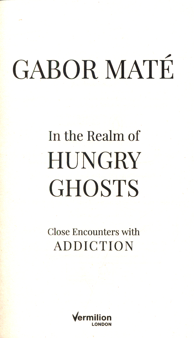In the Realm of Hungry Ghosts by Mate, Gabor (9781785042201) | Browns Books