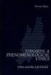 Image for Towards a Phenomenological Ethics