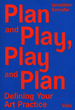 Image for Plan and Play, Play and Plan