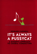 Image for It&#39;s always a pussycat