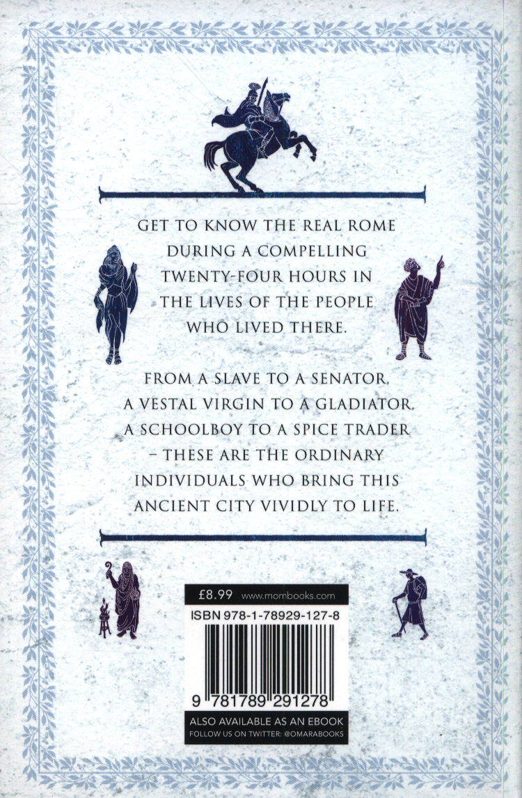 24 Hours in Ancient Rome by Matyszak, Dr Philip (9781789291278 ...
