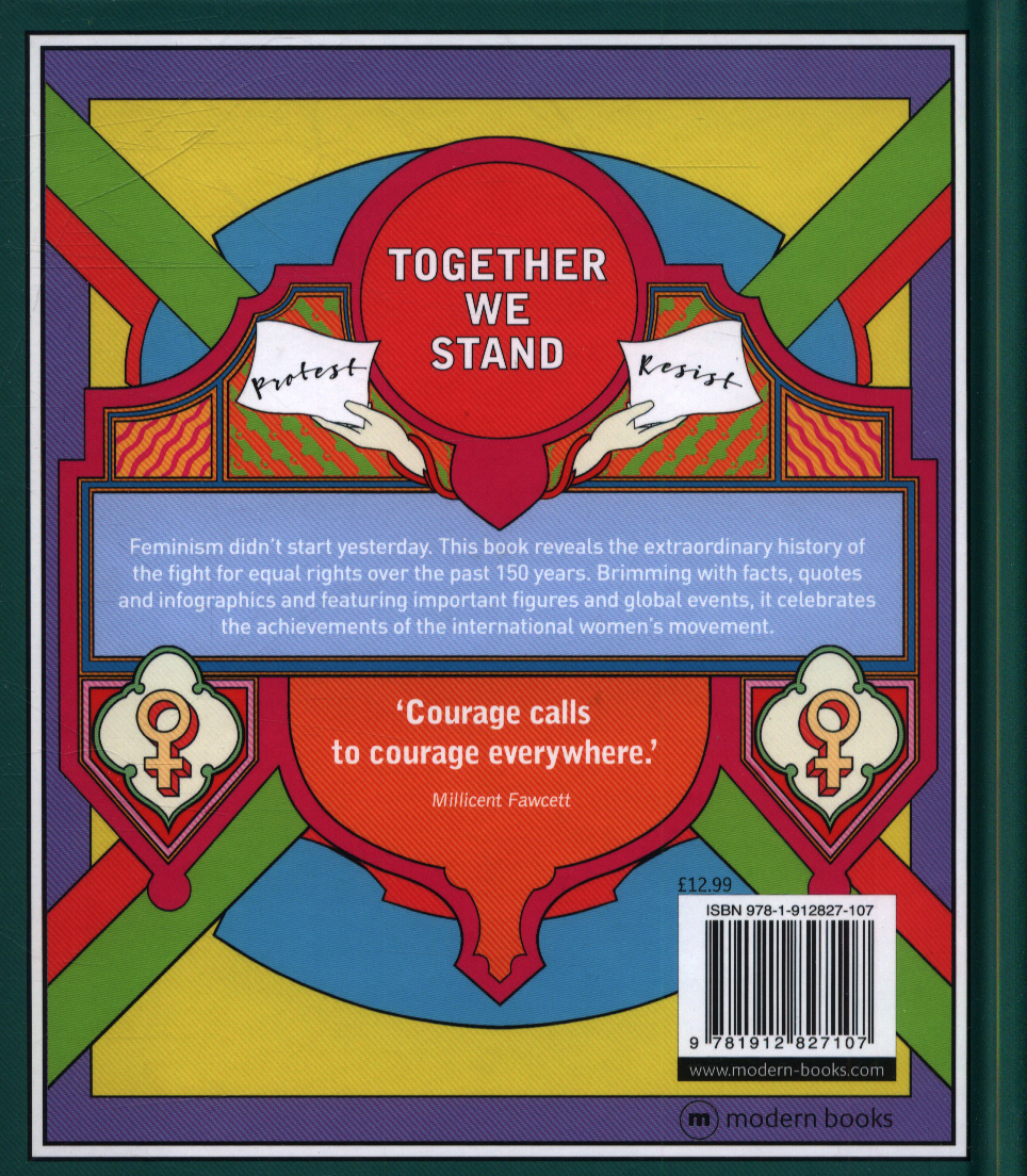 We Are Feminist : An Infographic History of the Women's Rights Movement