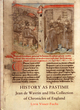 Image for History as pastime  : Jean de Wavrin and his collection of chronicles of England