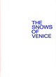 Image for The snows of Venice  : the Lerner-Kluge-container
