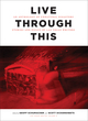 Image for Live through this  : an anthology of unnatural disasters