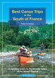 Image for Best canoe trips in the south of France  : a paddling guide to the friendly rivers of the Massif Central