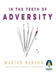 Image for In the teeth of adversity