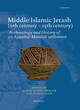 Image for Middle Islamic Jerash (9th century-15th century)  : archaeology and history of an Ayyubid-Mamluk settlement
