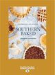 Image for Southern baked  : celebrating life with pie