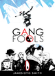 Image for Gang of fools