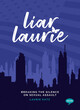 Image for Liar Laurie  : breaking the silence on sexual assault