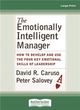 Image for The Emotionally Intelligent Manager: How to Develop and Use the Four Key Emotional Skills of Leadership