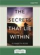 Image for The Secrets That Lie Within