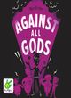 Image for Against All Gods