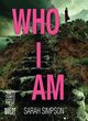Image for Who I am  : a dark psychological thriller with a stunning twist