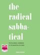 Image for The radical sabbatical