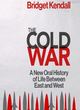Image for The cold war  : stories from the big freeze