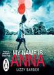 Image for My name is Anna