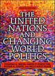 Image for The United Nations and changing world politics