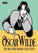 Image for Oscar Wilde  : the BBC Radio drama collection