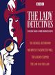 Image for The lady detectives  : four BBC Radio 4 crime dramatisations