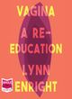 Image for Vagina  : a re-education