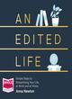 Image for An edited life  : simple steps to streamlining your life, at work and at home