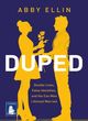 Image for Duped  : compulsive liars and how they can deceive you