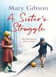 Image for A sister&#39;s struggle