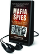 Image for Mafia spies  : the inside story of the CIA, gangsters, JFK, and Castro