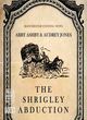 Image for The Shrigley abduction  : a tale of anguish, deceit and violation of the domestic hearth