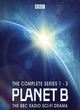 Image for Planet B  : the complete series 1-3